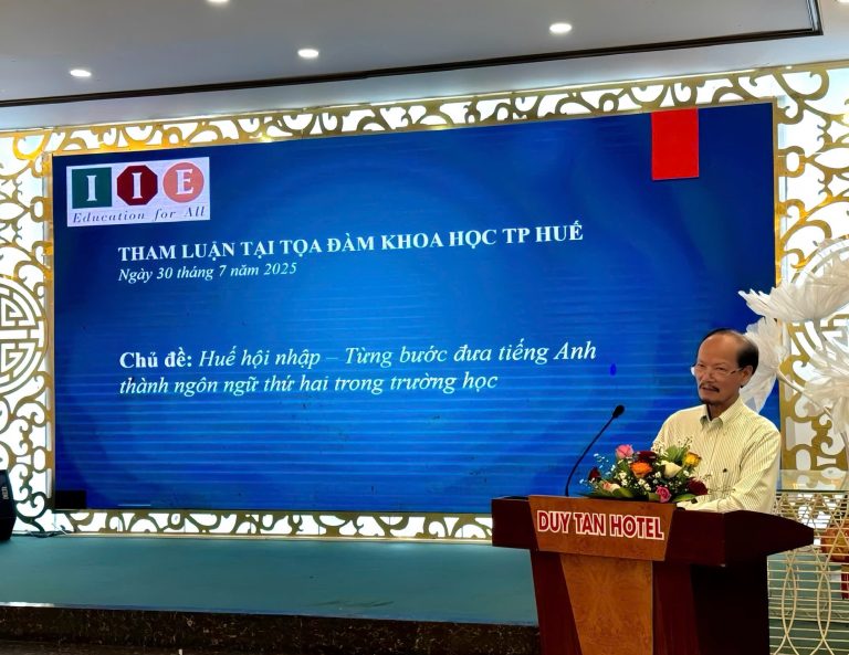 VIỆN TRƯỞNG VIỆN GIÁO DỤC QUỐC TẾ VIỆT NAM (IIE) THAM DỰ TỌA ĐÀM KHOA HỌC THÀNH PHỐ HUẾ 
